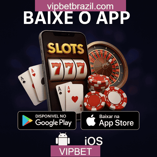 VIPBET App Mobile - Android e iOS